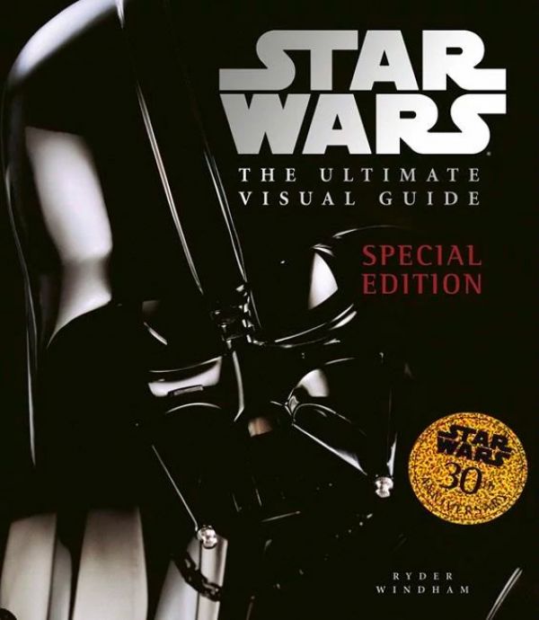 Star Wars: the Ultimate Visual Guide Special Edition (Hardcover)